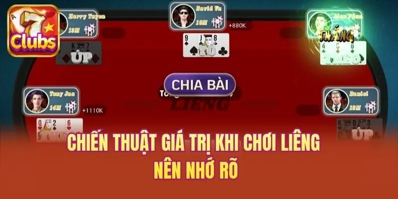 Chiến thuật giá trị khi chơi Liêng nên nhớ rõ