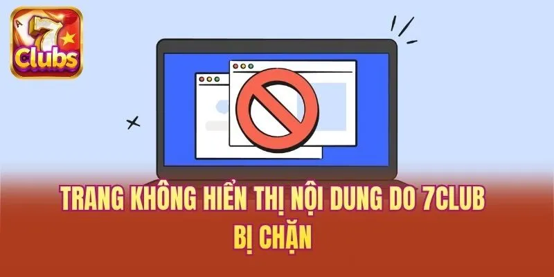 Trang không hiển thị nội dung do 7club bị chặn